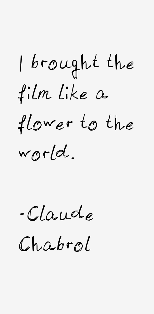 Claude Chabrol Quotes
