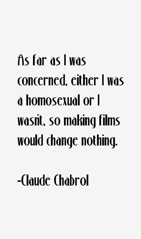 Claude Chabrol Quotes