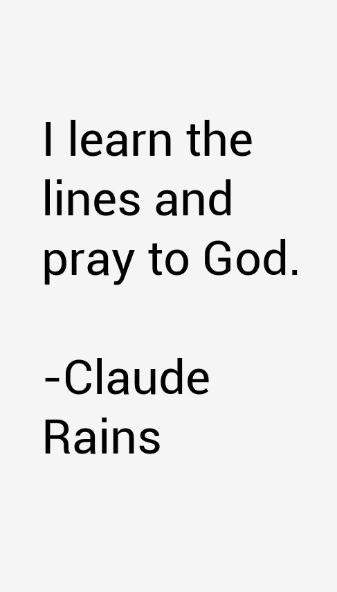 Claude Rains Quotes