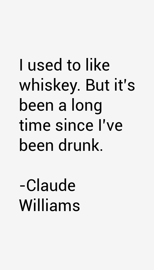 Claude Williams Quotes