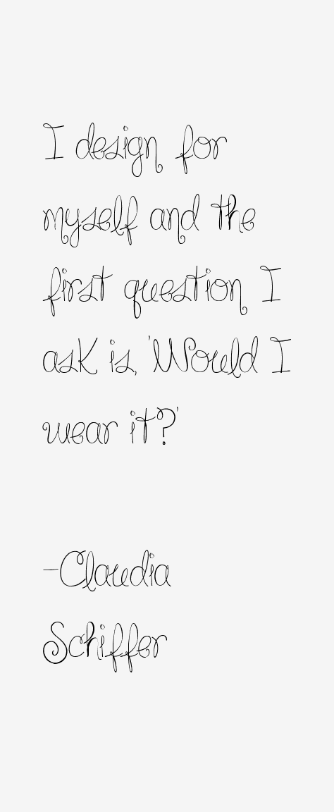 Claudia Schiffer Quotes