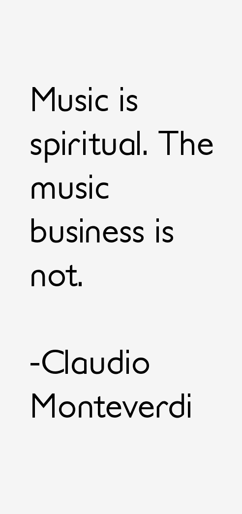 Claudio Monteverdi Quotes