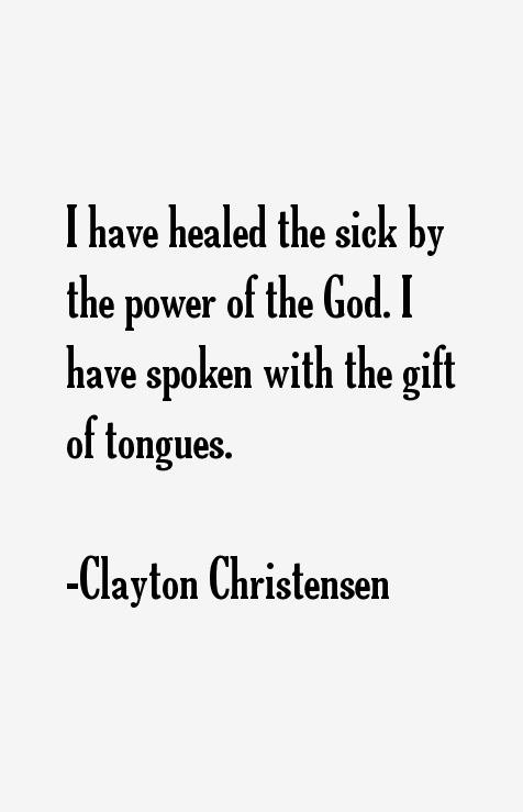Clayton Christensen Quotes