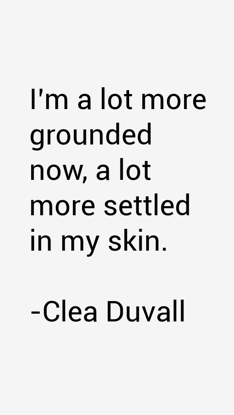 Clea Duvall Quotes