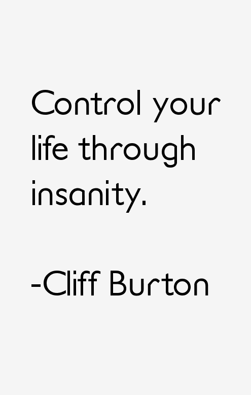 Cliff Burton Quotes