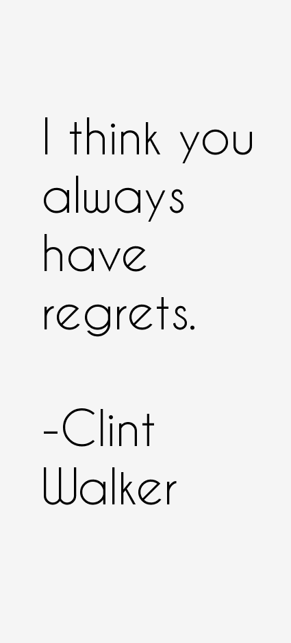 Clint Walker Quotes