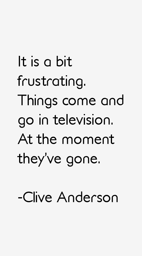 Clive Anderson Quotes