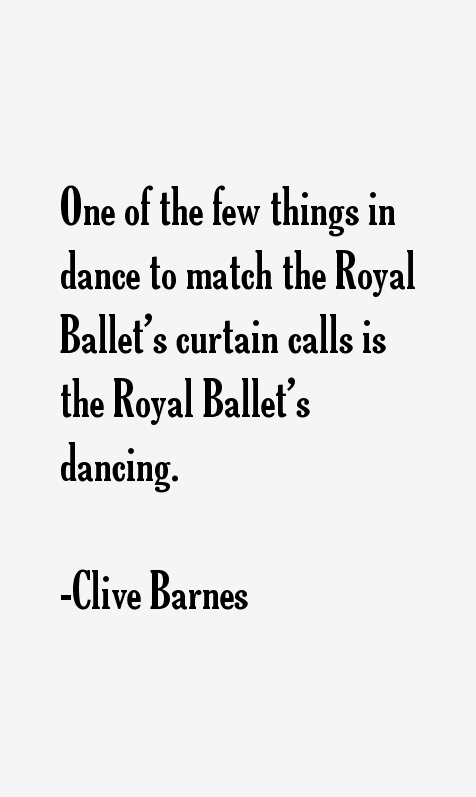 Clive Barnes Quotes