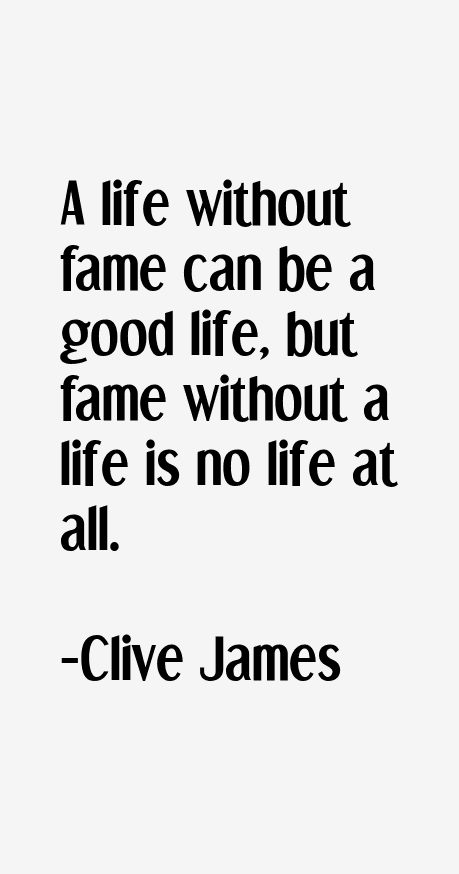 Clive James Quotes