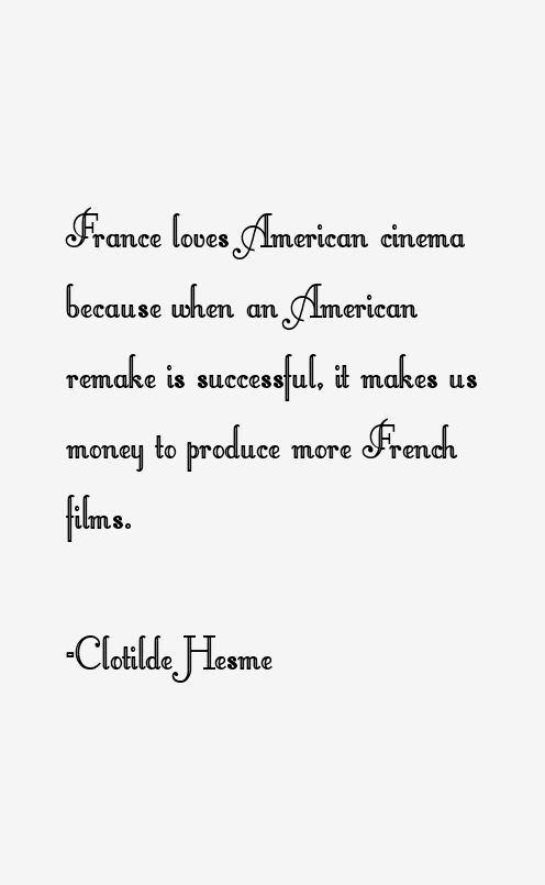 Clotilde Hesme Quotes