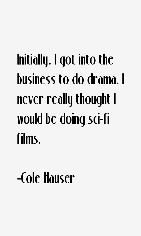 Cole Hauser Quotes