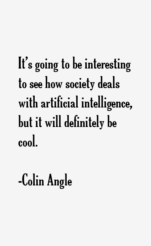 Colin Angle Quotes
