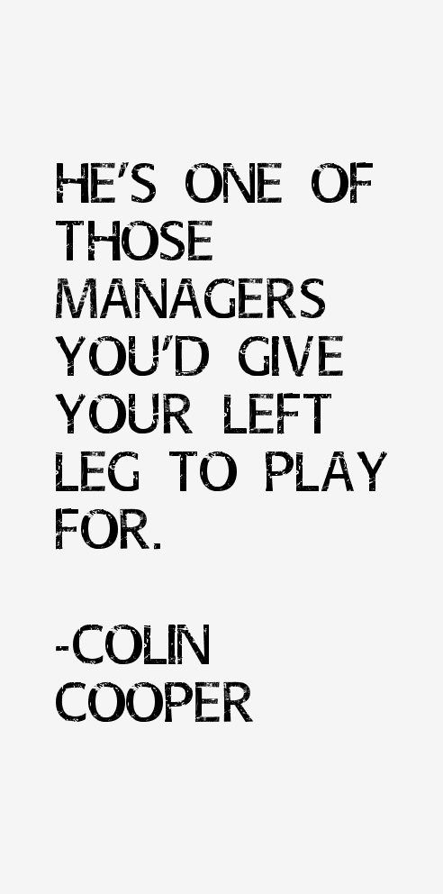 Colin Cooper Quotes