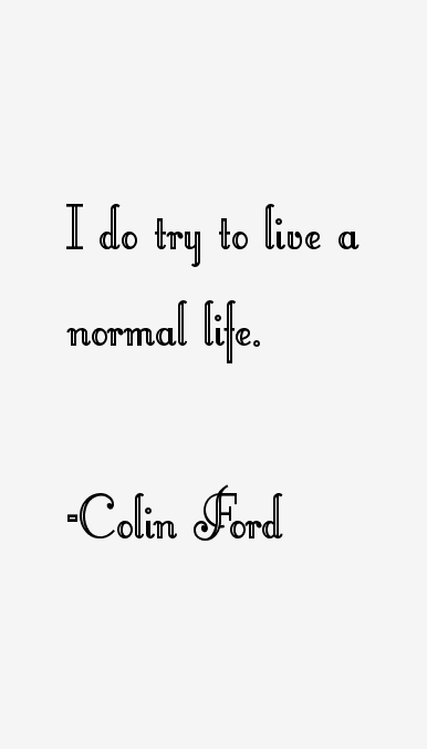 Colin Ford Quotes