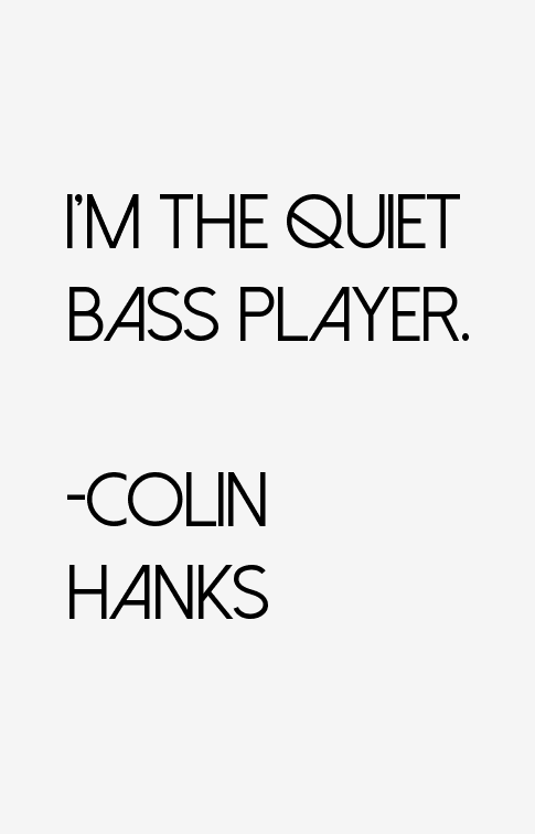 Colin Hanks Quotes