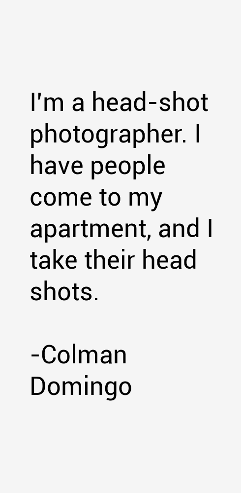 Colman Domingo Quotes