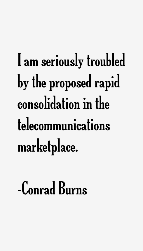 Conrad Burns Quotes