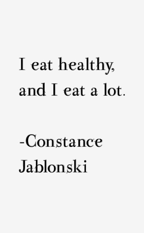Constance Jablonski Quotes