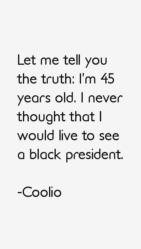 Coolio Quotes
