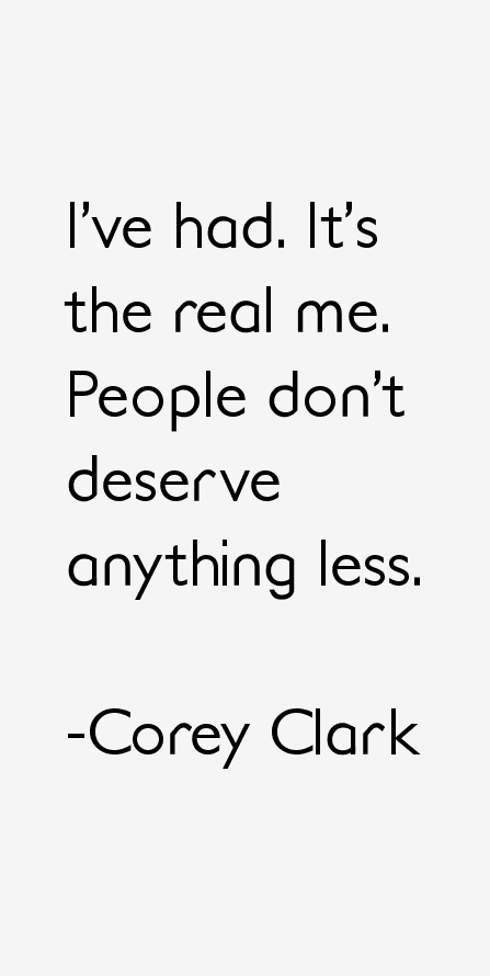 Corey Clark Quotes