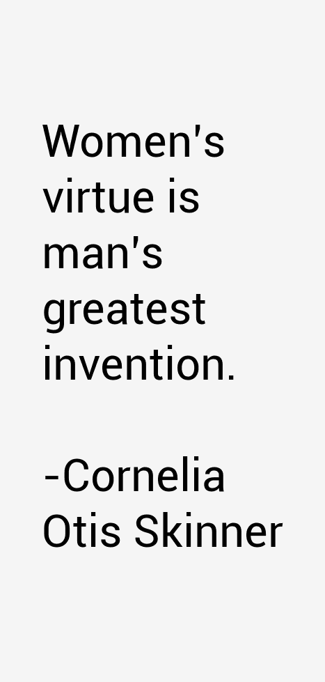 Cornelia Otis Skinner Quotes