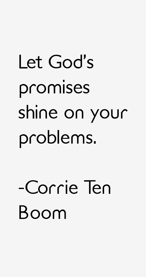 Corrie Ten Boom Quotes