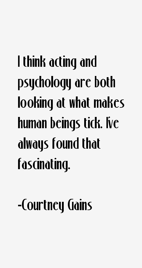 Courtney Gains Quotes