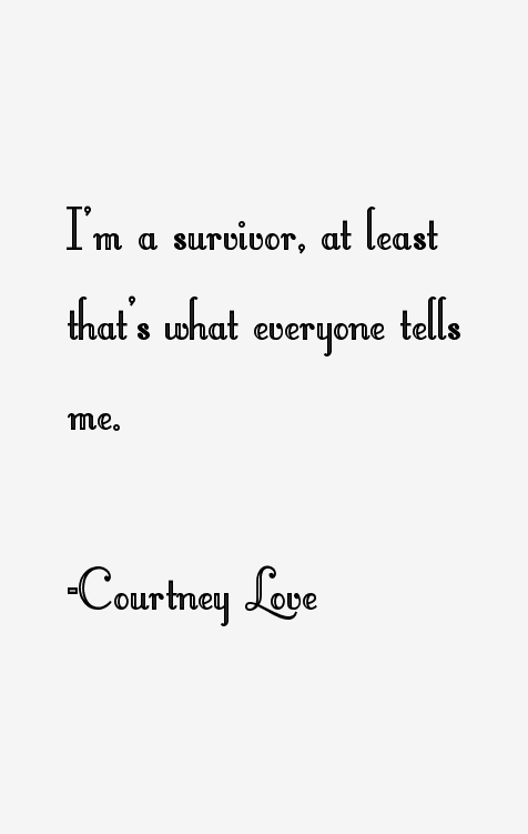 Courtney Love Quotes