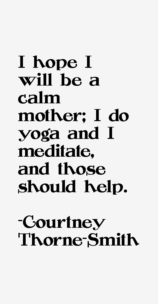 Courtney Thorne-Smith Quotes