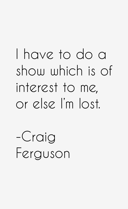 Craig Ferguson Quotes