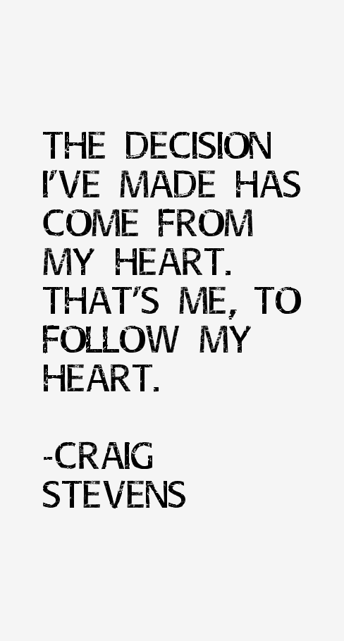 Craig Stevens Quotes