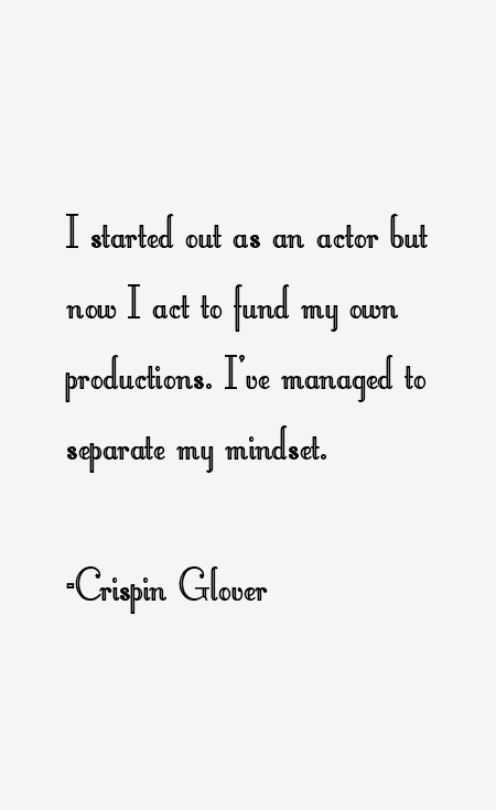 Crispin Glover Quotes