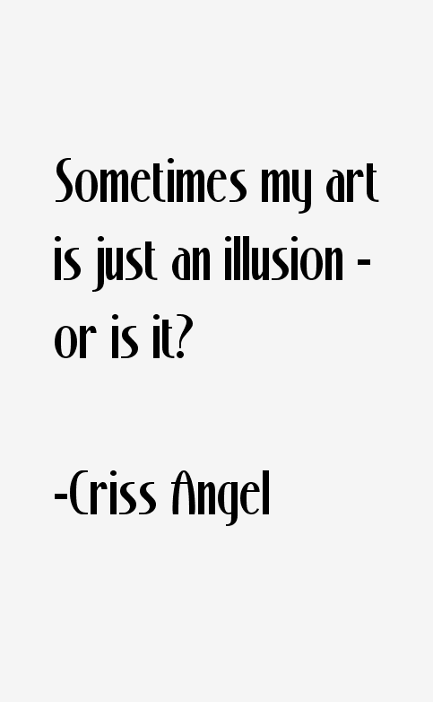 Criss Angel Quotes