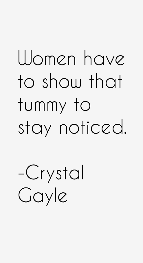 Crystal Gayle Quotes