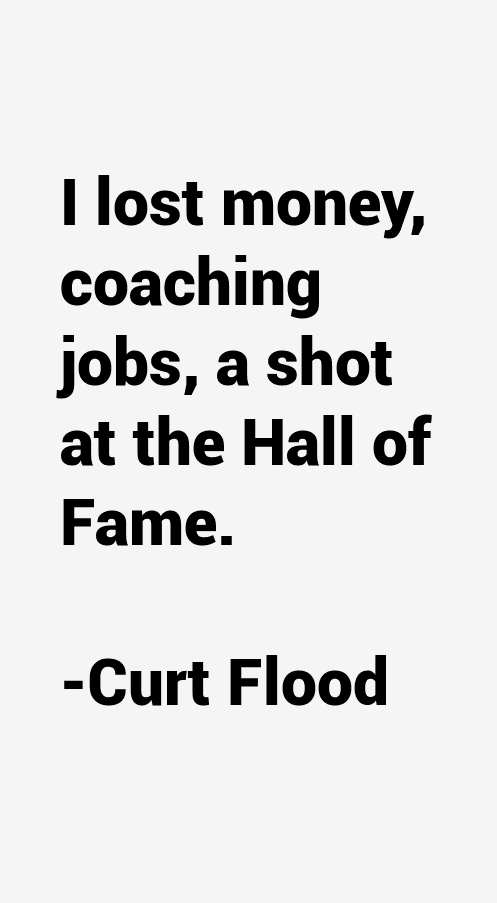 Curt Flood Quotes