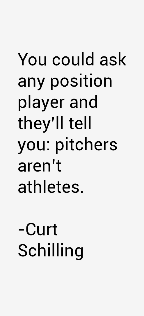 Curt Schilling Quotes