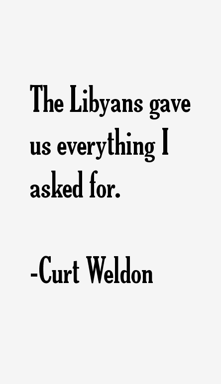Curt Weldon Quotes