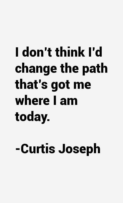 Curtis Joseph Quotes