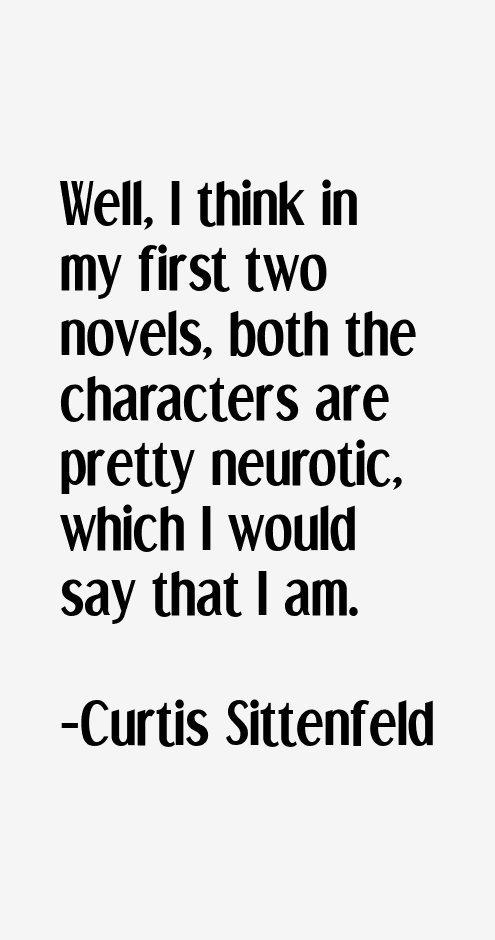Curtis Sittenfeld Quotes
