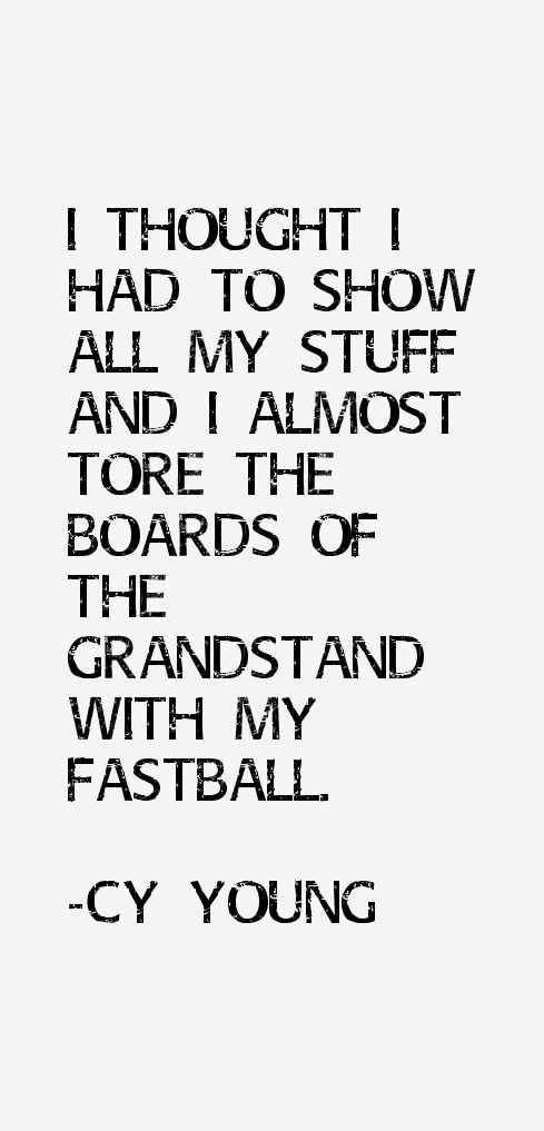 Cy Young Quotes