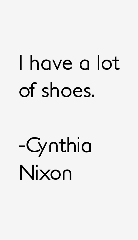Cynthia Nixon Quotes