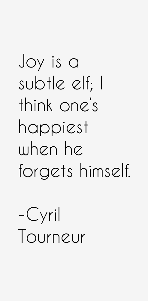 Cyril Tourneur Quotes