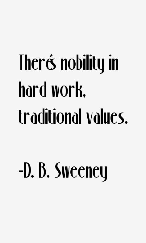 D. B. Sweeney Quotes
