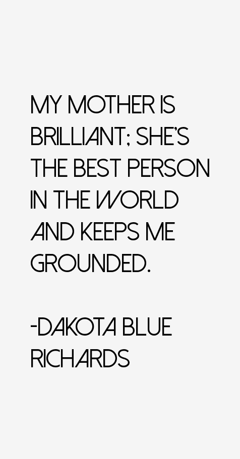 Dakota Blue Richards Quotes