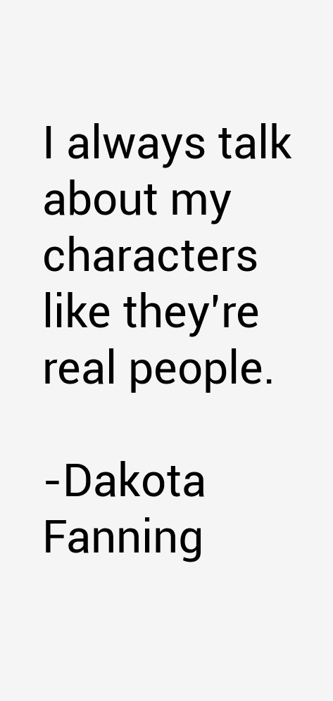 Dakota Fanning Quotes