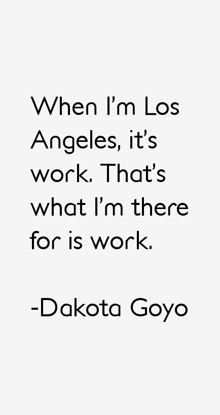 Dakota Goyo Quotes