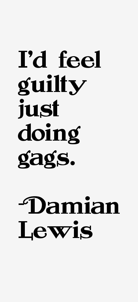 Damian Lewis Quotes