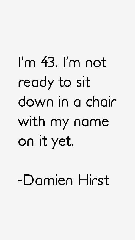 Damien Hirst Quotes