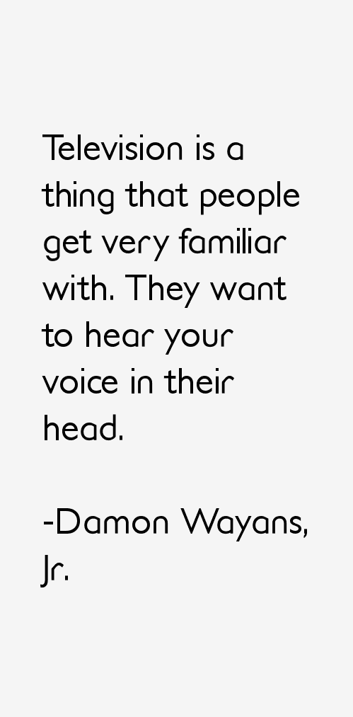Damon Wayans, Jr. Quotes
