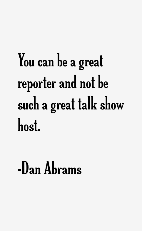 Dan Abrams Quotes